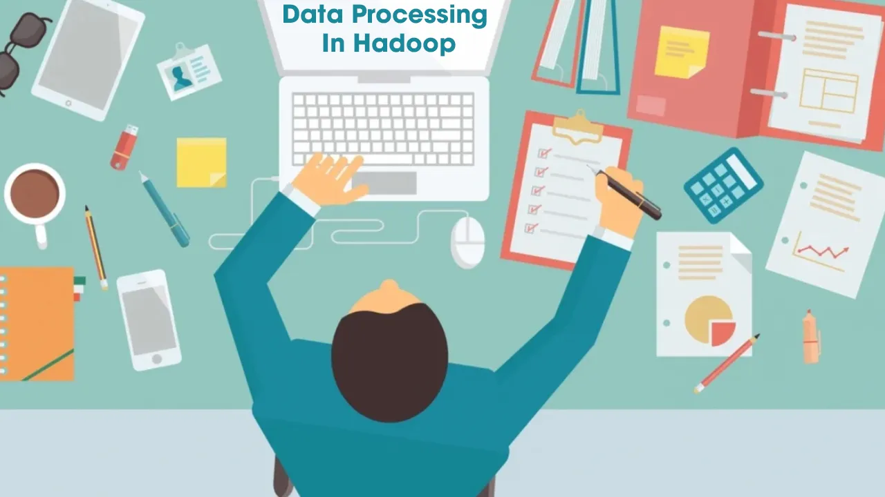 Data Processing In Hadoop: Hadoop Components Explained [2021] |