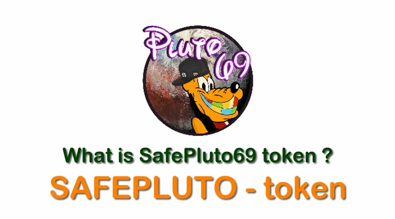 What is SafePluto69 (SAFEPLUTO) | What is SafePluto69 token | What is SAFEPLUTO token