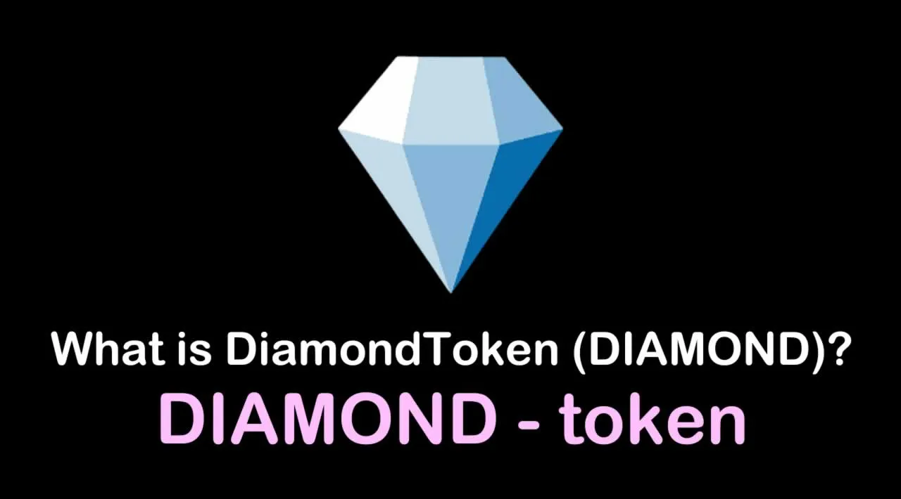 What is DiamondToken (DIAMOND) | What is DIAMOND token
