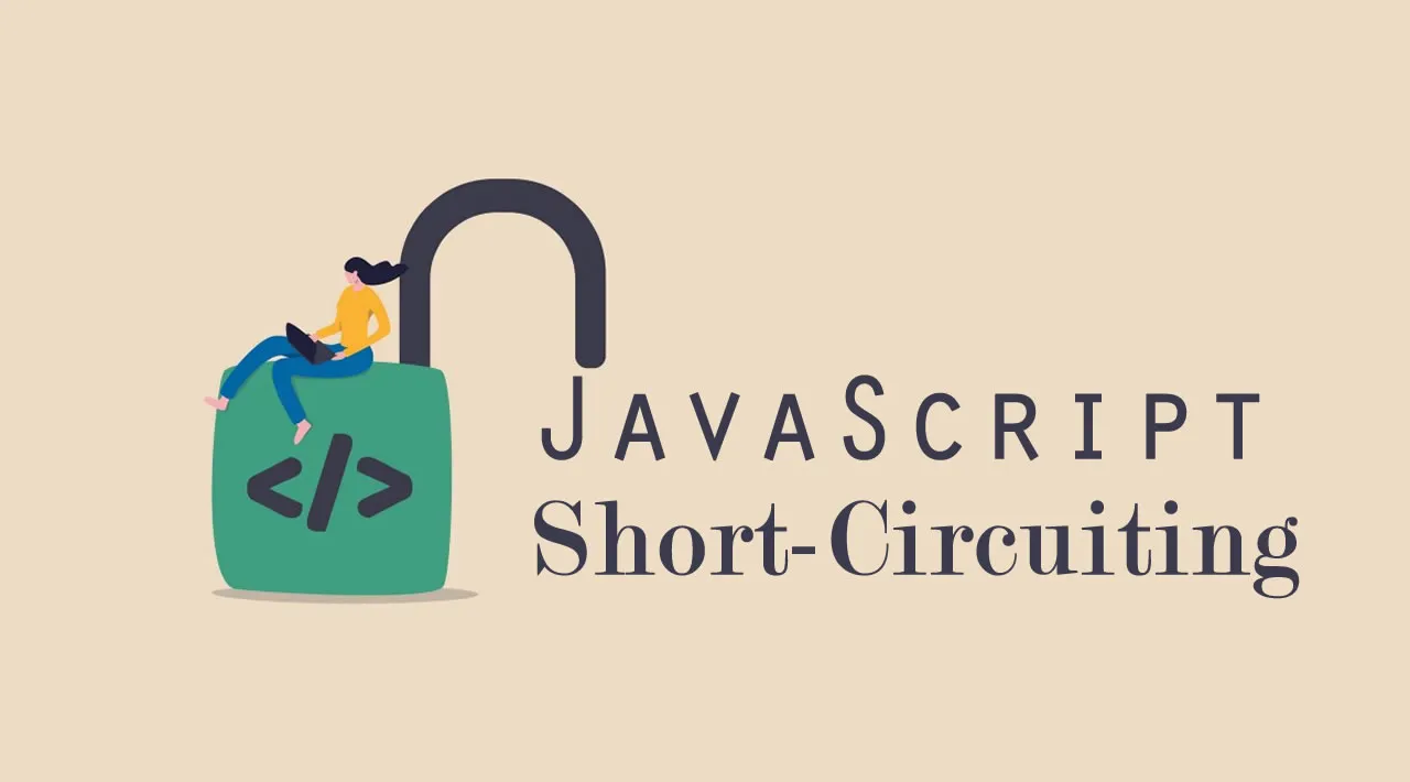 What Is Short Circuiting In Javascript