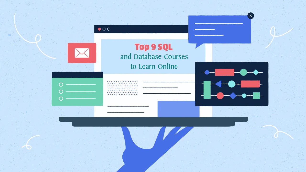 Top 9 SQL and Database Courses to Learn Online