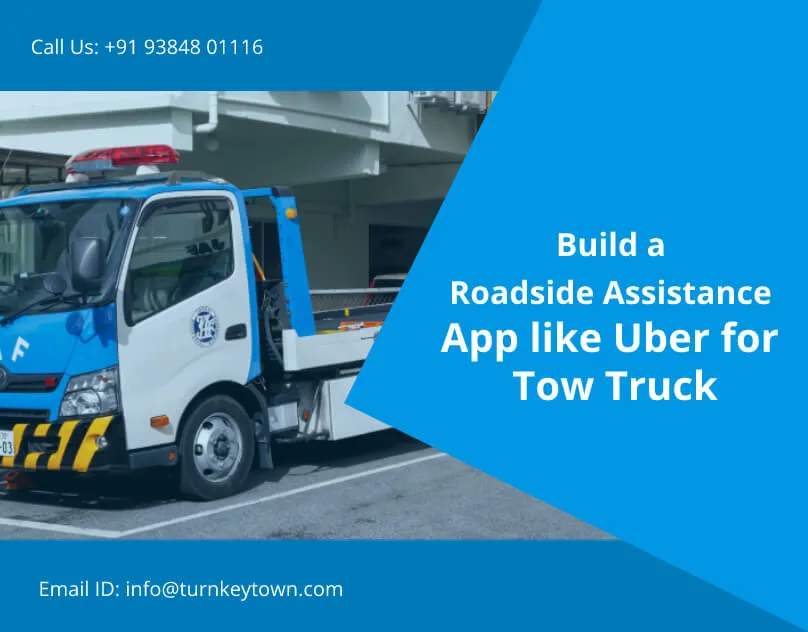 Build A Roadside Assistance App Like Uber For Tow Truck