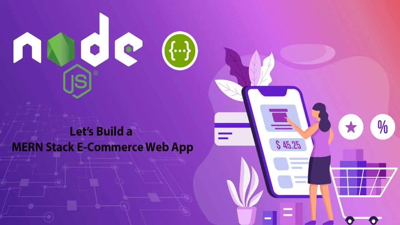 Make Your Ecommerce App 10x Faster By Creating It With Node.js