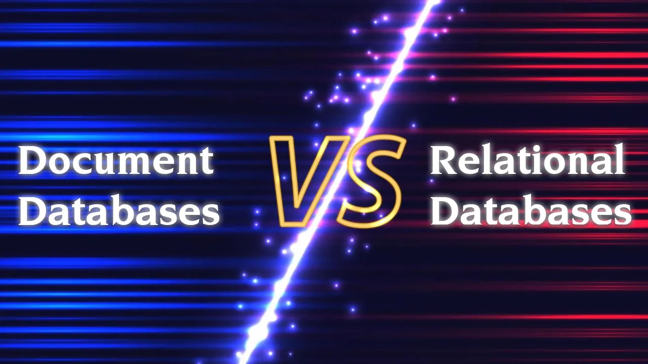 Document Databases vs Relational Databases (Podcast Transcript) 