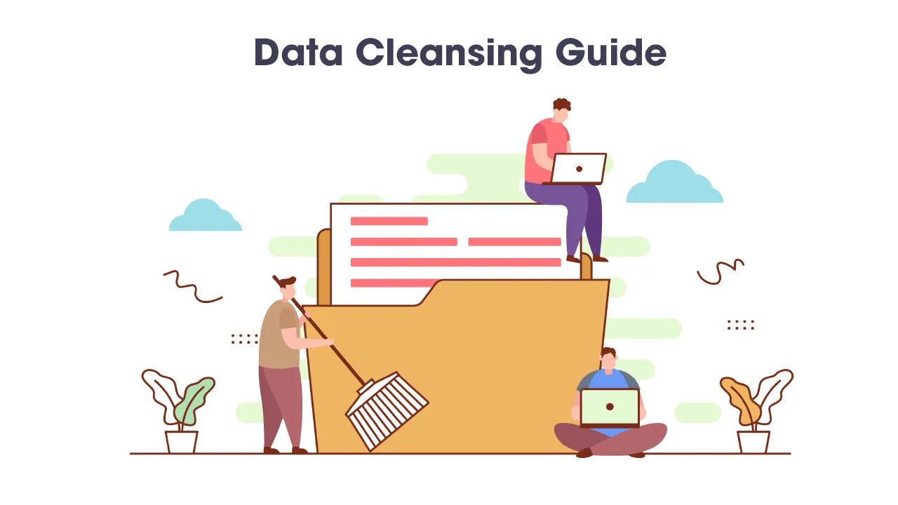 Data Cleansing Guide: What Is It and Why Is It Important