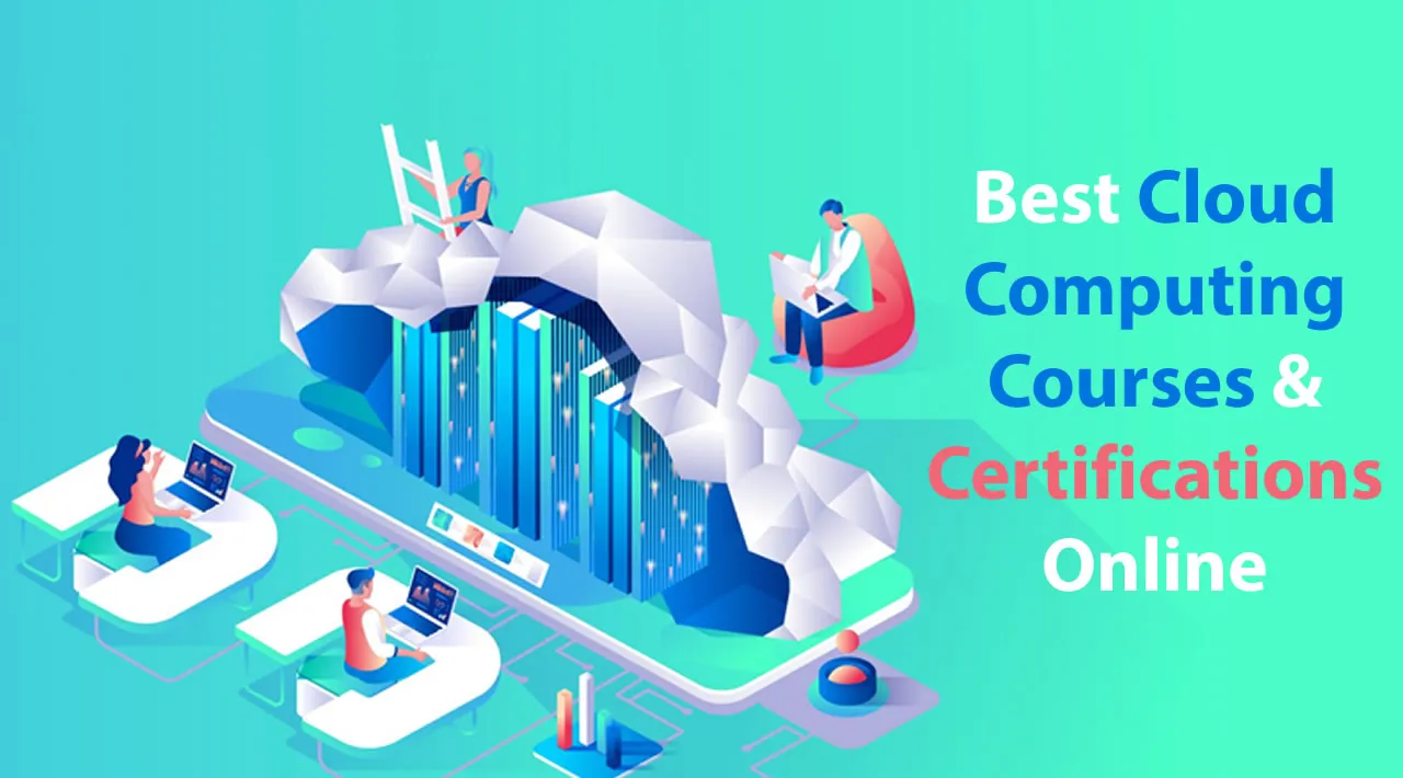 3 Best Cloud Computing Courses & Certifications Online