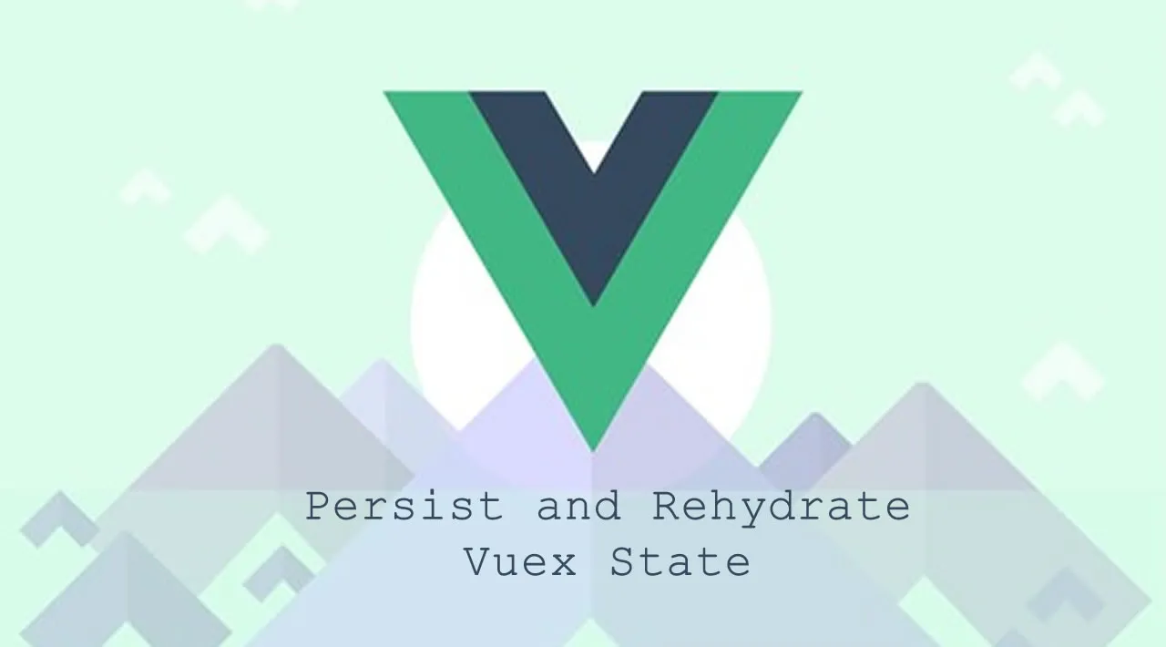 How to Persist and Rehydrate Vuex State Between Page Reloads in Nuxt.js