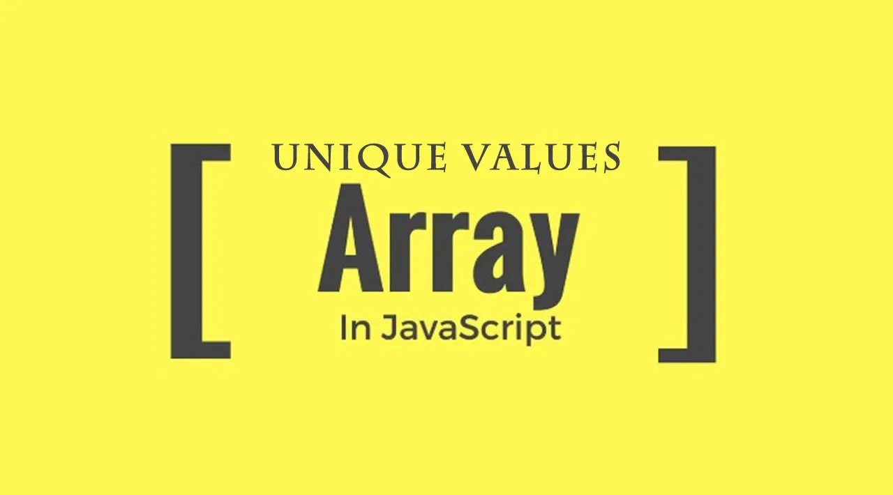 How to Get All Unique Values in a JavaScript Array?