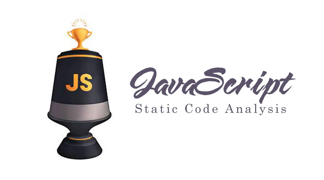 Beginner’s Guide to JavaScript Static Code Analysis