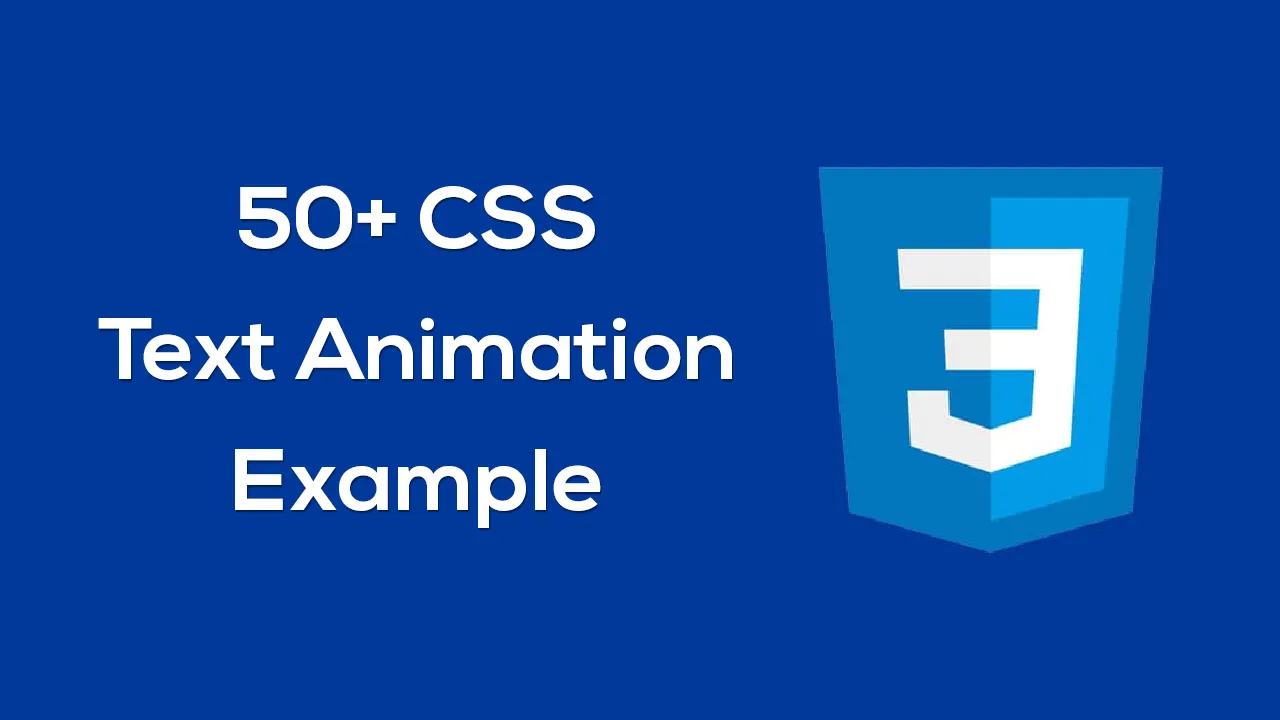 50+ CSS Text Animation Example 