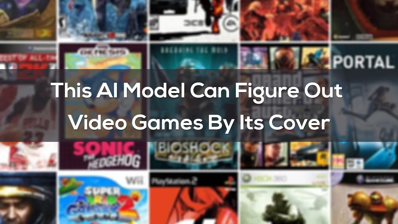 This AI Model Can Figure Out Video Games By Its Cover