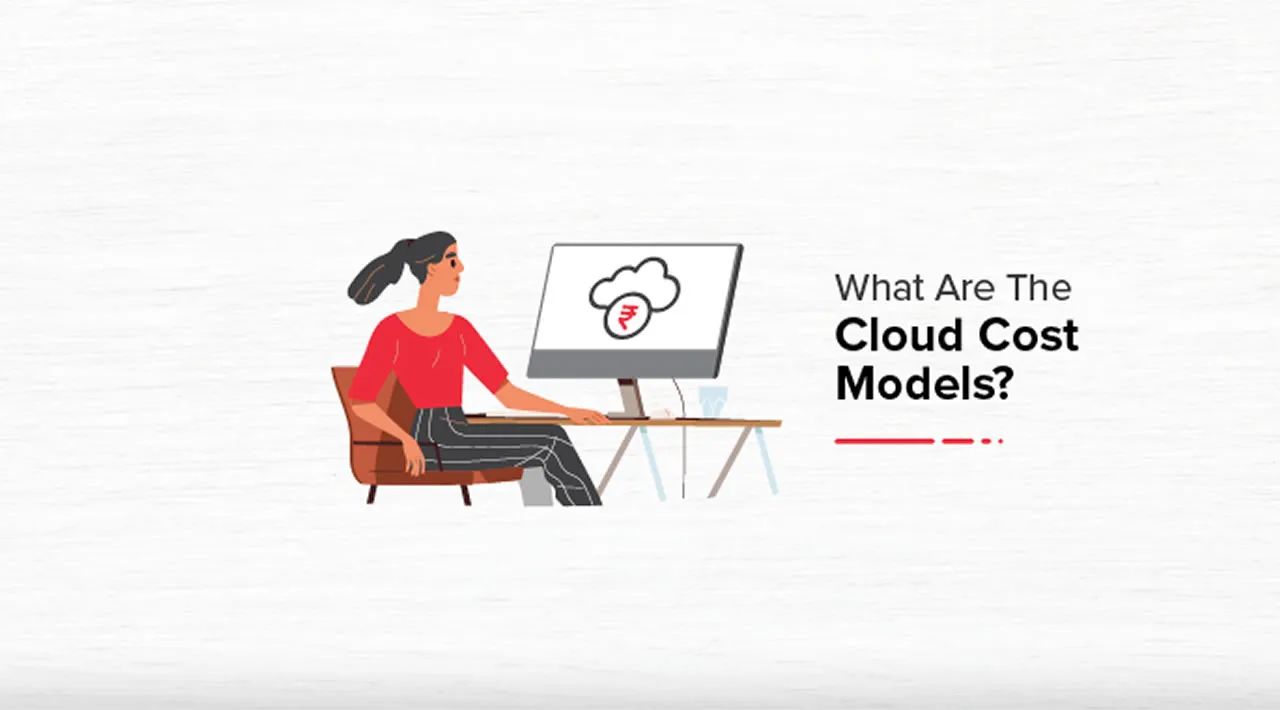 what-are-the-cloud-cost-models-cut-through-the-confusion