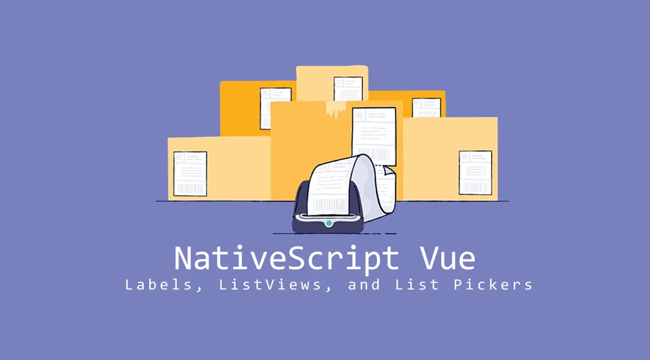 NativeScript Vue — Labels, ListViews, and List Pickers