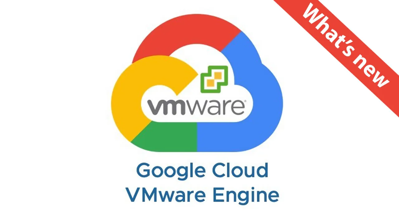 What’s new in Google Cloud VMware Engine in February 2021