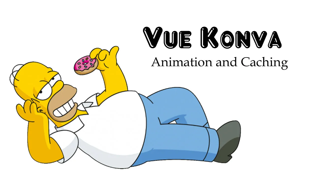 Vue Konva — Animation and Caching