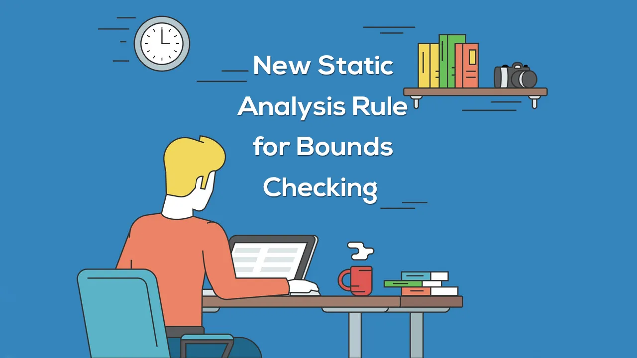 New Static Analysis Rule for Bounds Checking 