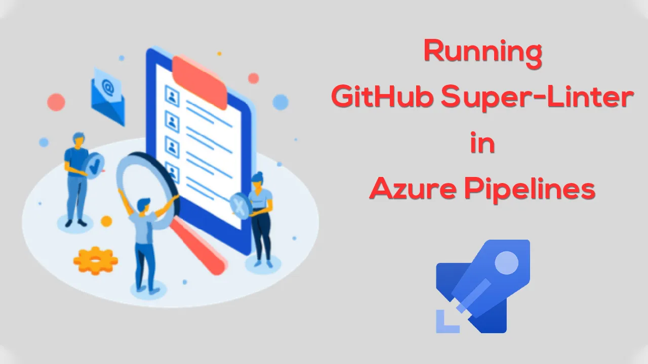 Running GitHub Super-Linter in Azure Pipelines 