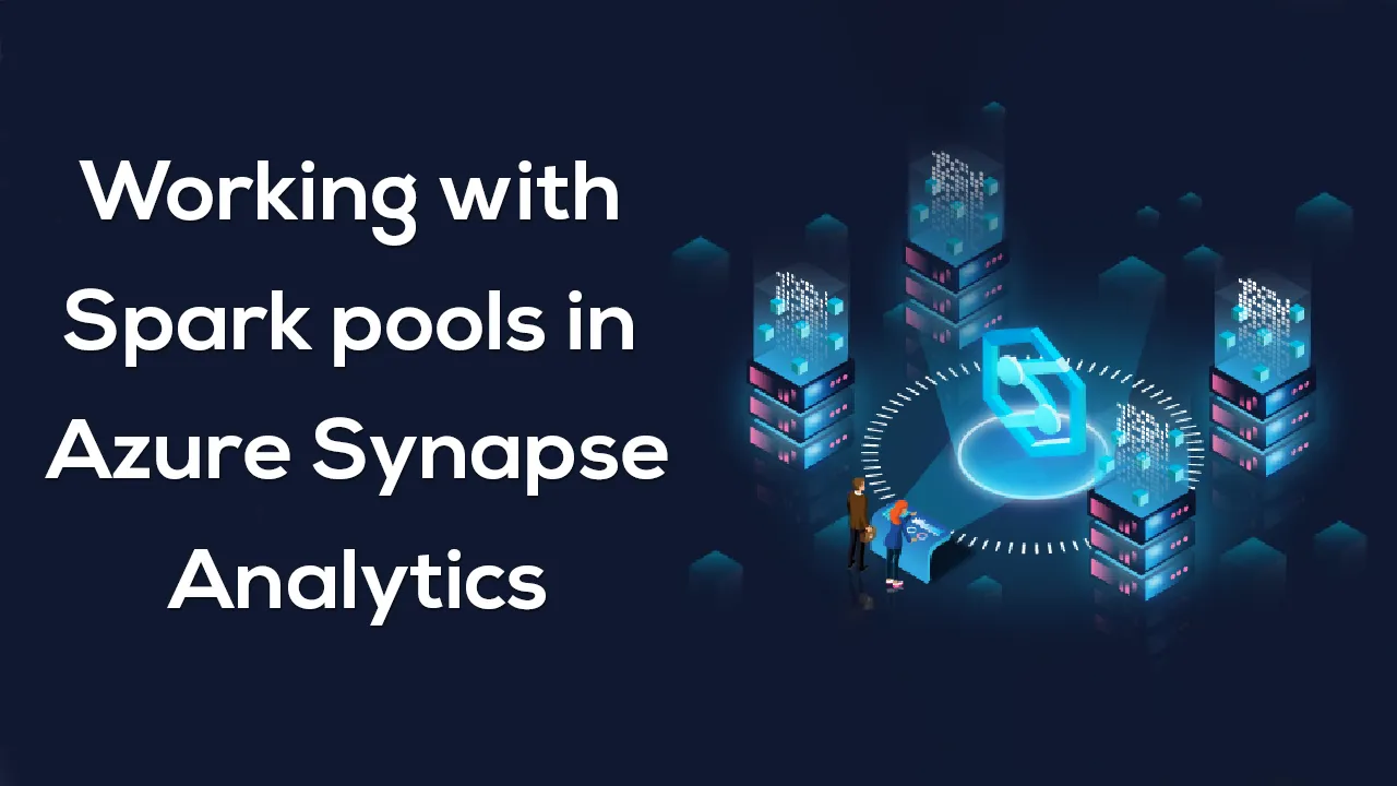 Working with Spark pools in Azure Synapse Analytics