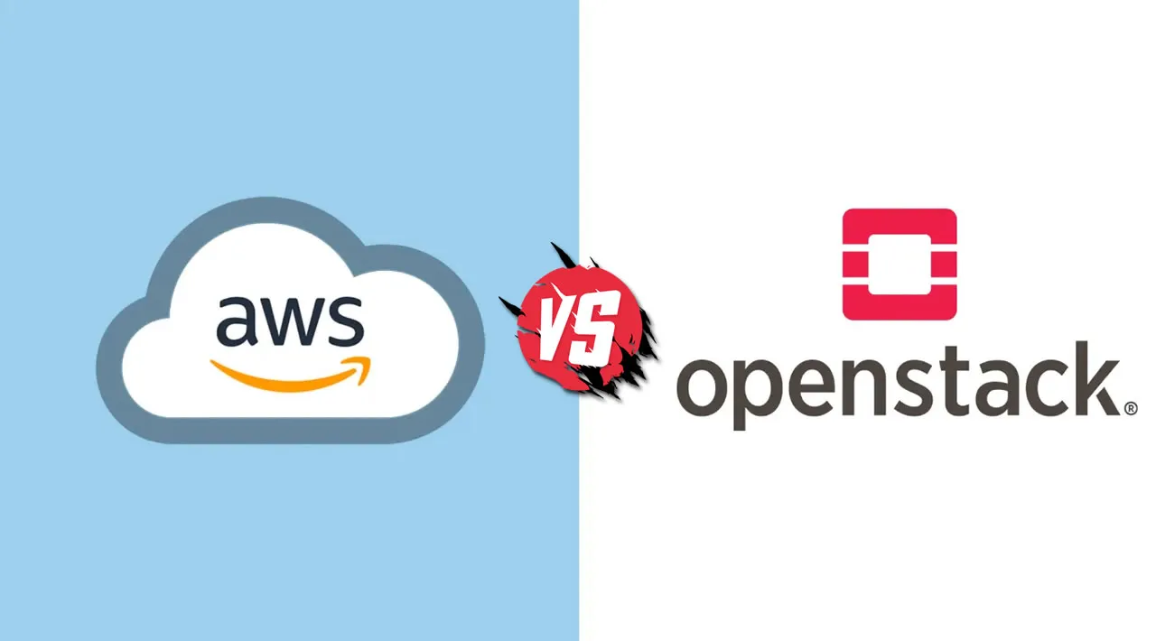 AWS vs Openstack: Difference Between AWS & Openstack [2021]