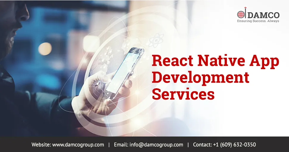 React Native - The Go-to Framework For Hybrid App Development