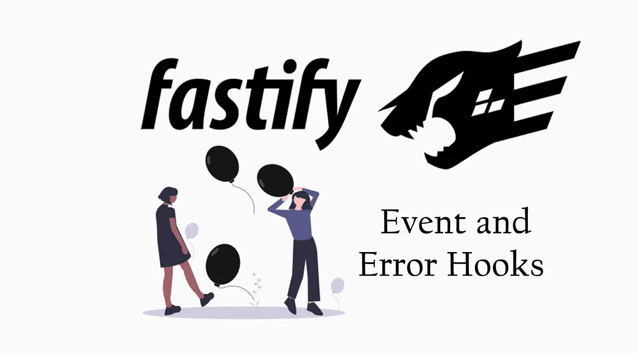 Server-Side Development with Fastify — Event and Error Hooks