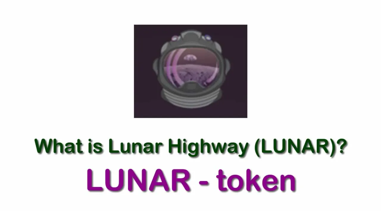 What is Lunar Highway (LUNAR) | What is Lunar Highway token | What is LUNAR token 