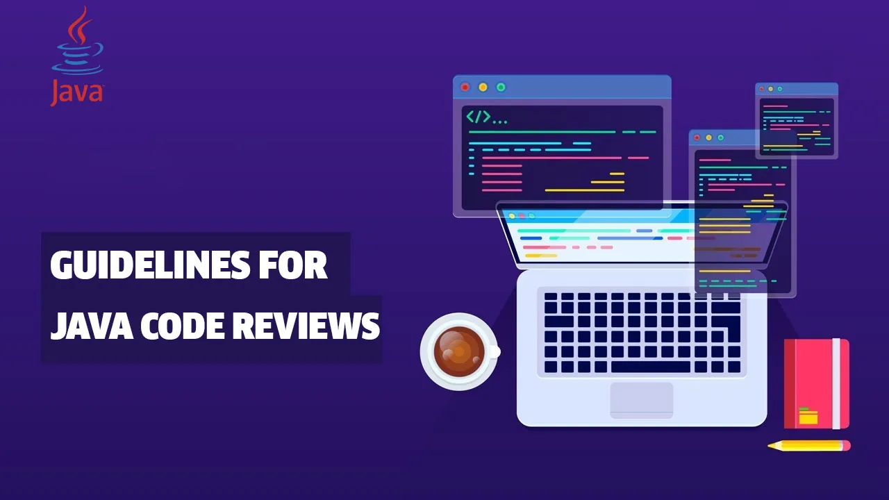 Guidelines for Java Code Reviews 