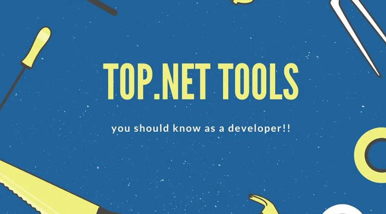 Top .NET Tools For Developer To Build Astonishing Web Applications