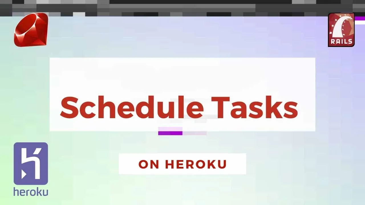 Scheduling Tasks on Heroku