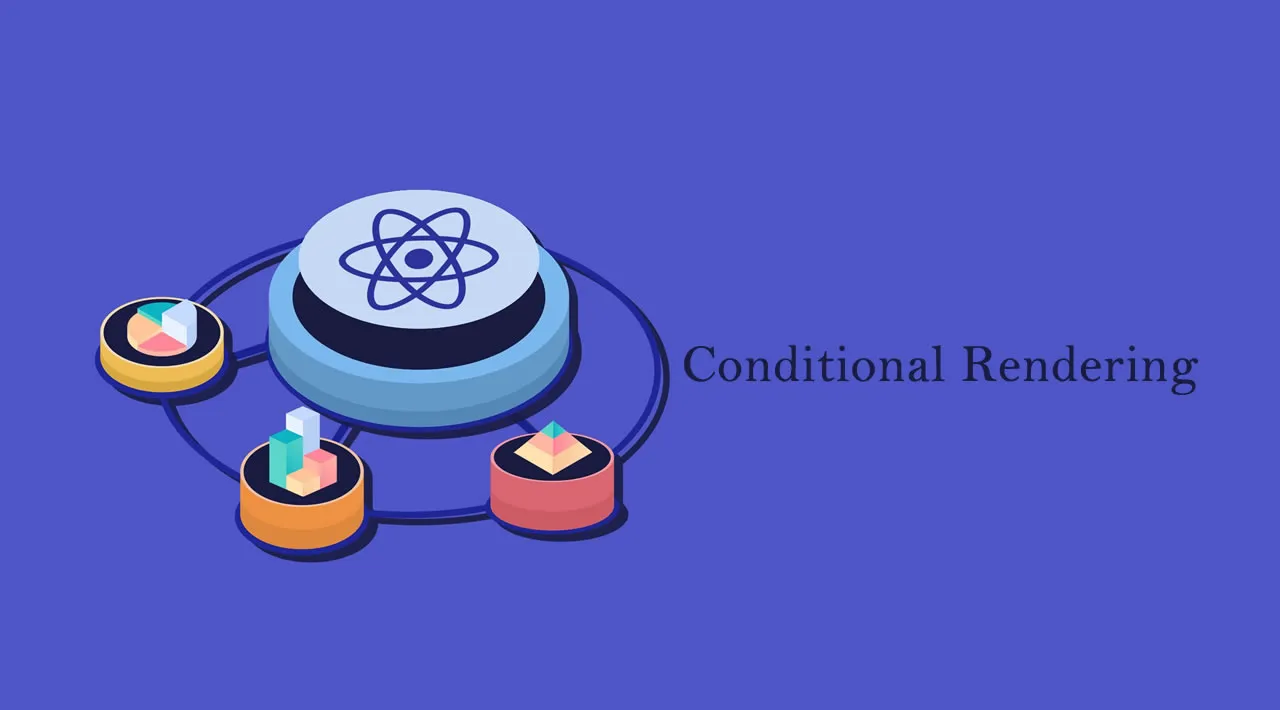 Conditional Rendering in React With Examples