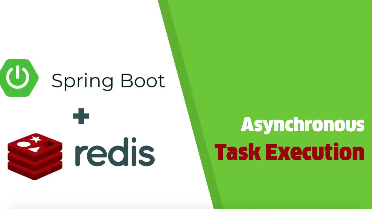 Asynchronous Task Execution Using Redis And Spring Boot