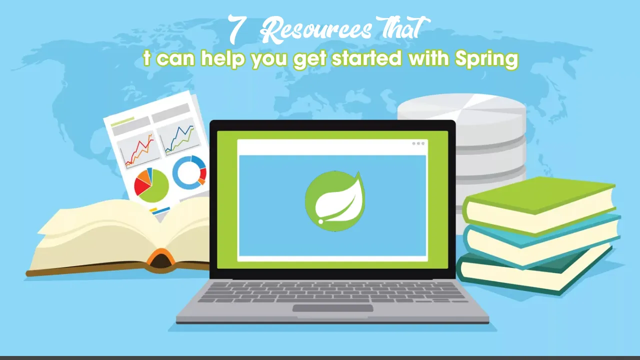7 Resources that can help you get started with Spring