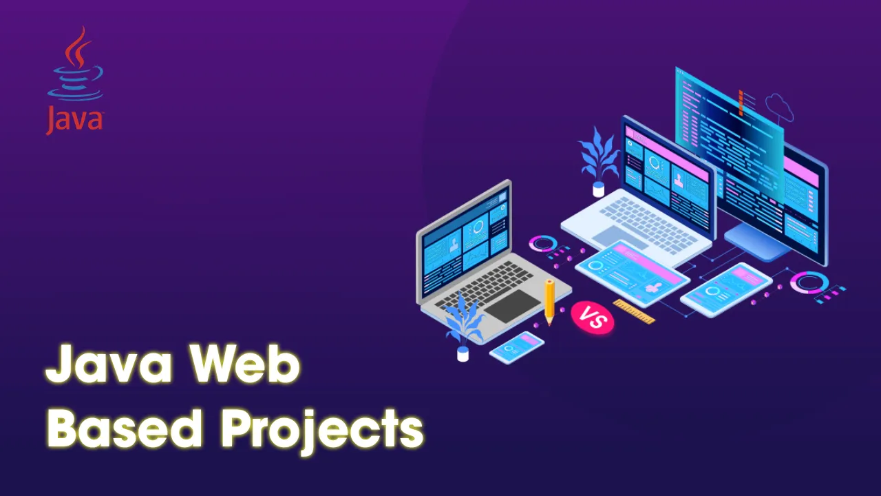 Top 5 Exciting Java Web Based Projects & Topics for Beginners [2021] 