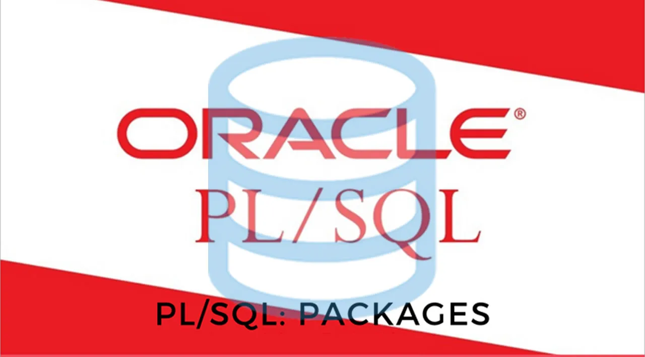 Oracle PL/SQL Packages - Components and Advantages