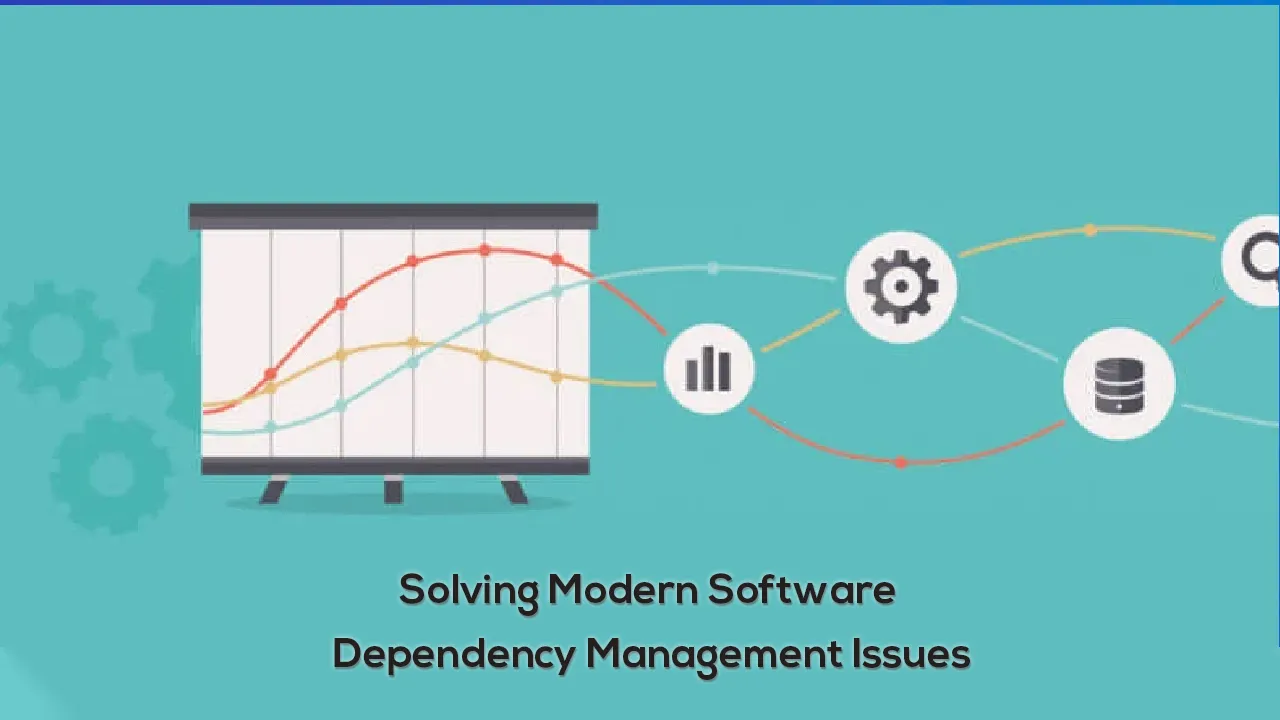 Solving Modern Software Dependency Management Issues