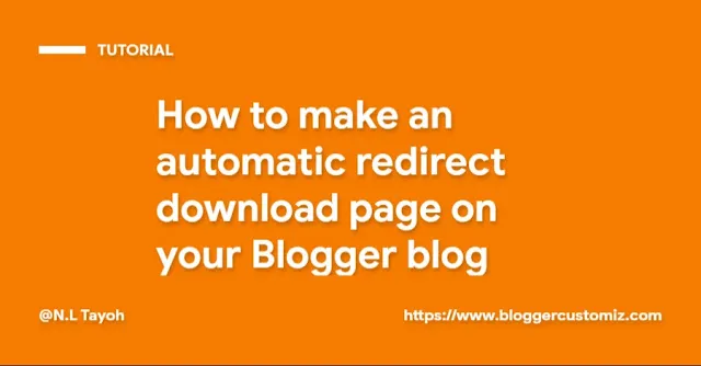 How to make an automatic redirect download page on your Blogger blog