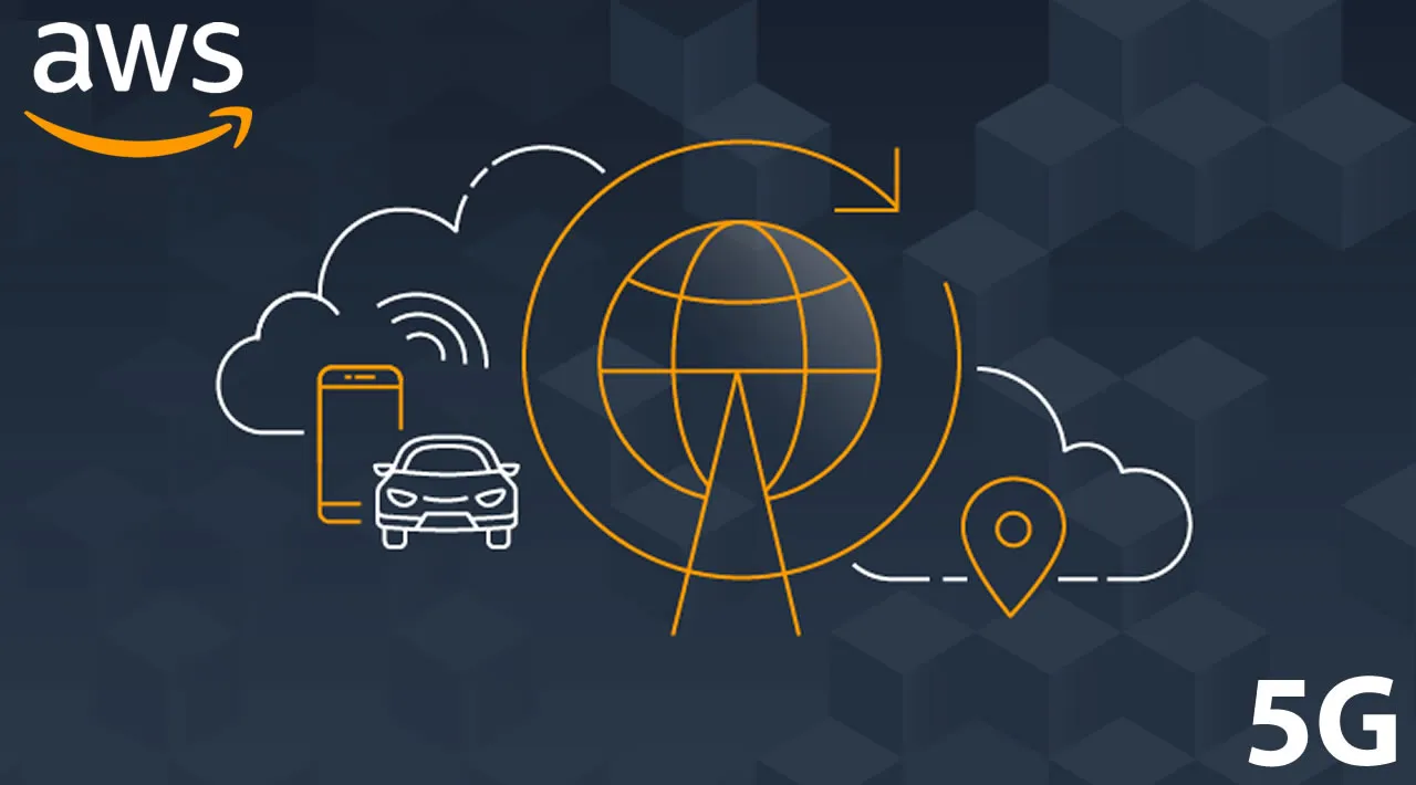 5G with AWS: What’s out there?