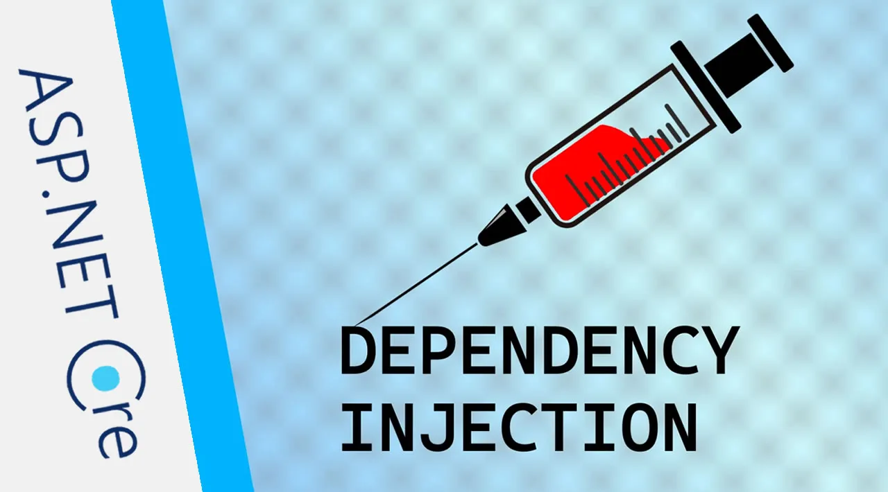 Dependency Injection in ASP.NET Core 3.1 - Beginner's Guide