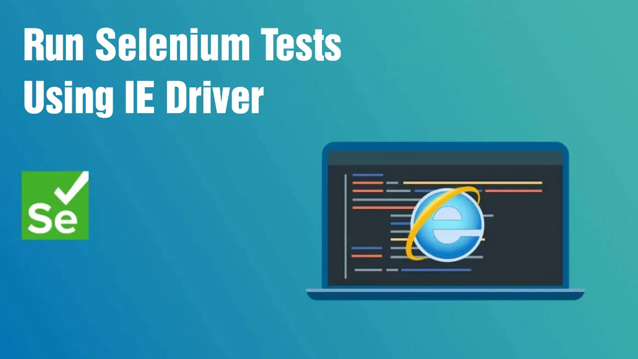 selenium-internet-explorer-driver-how-to-run-selenium-tests