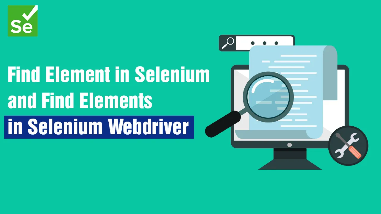 Find Element In Selenium And Find Elements In Selenium Webdriver