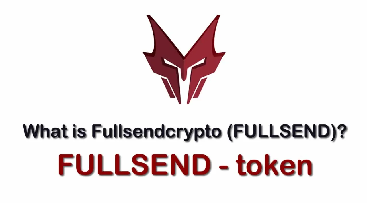 What is Full Send (FULLSEND) | What is Fullsendcrypto (FULLSEND) | What is FULLSEND token 