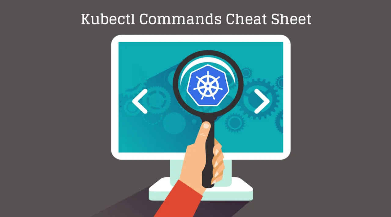 Learn essential Kubernetes commands with a new cheat sheet