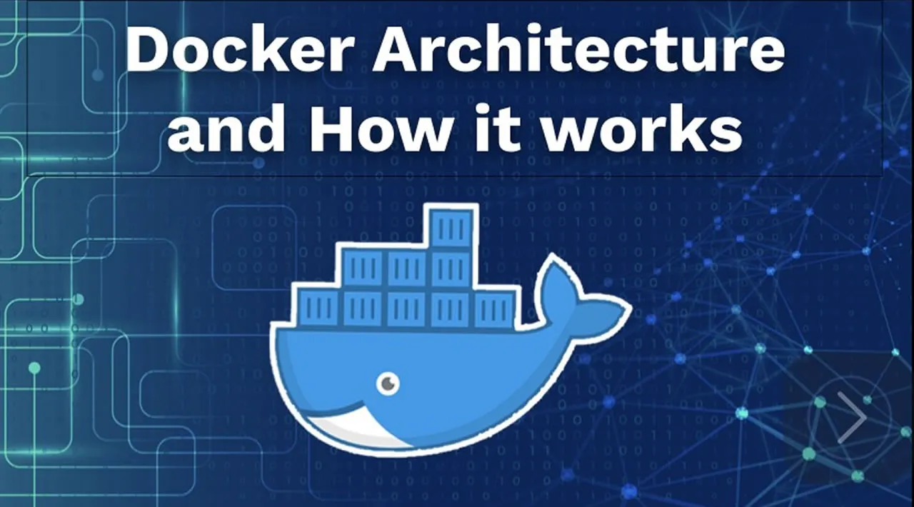 Docker Architecture and How it Works