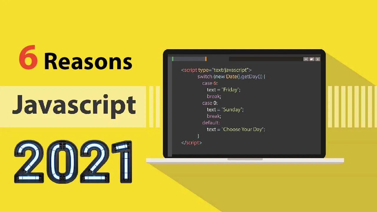 Why Learn JavaScript? Six Reasons for Beginner Programmers