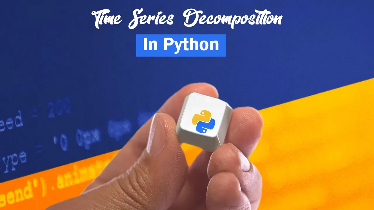 Time Series Decomposition In Python