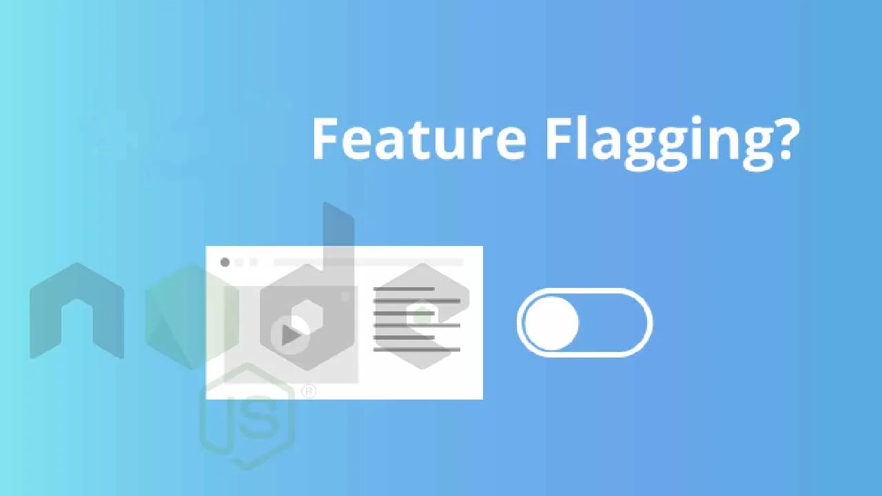 What the Hell are Feature Flags?