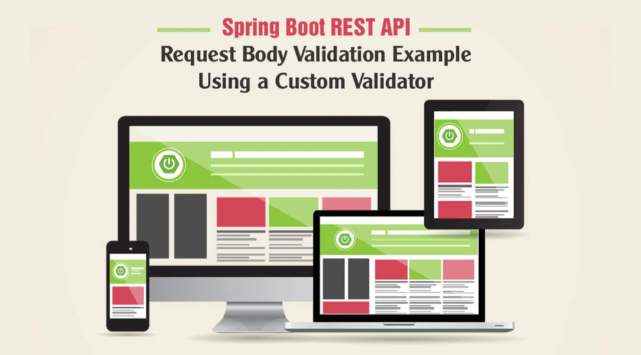 Spring Boot REST API Request Body Validation Example Using a Custom Validator 