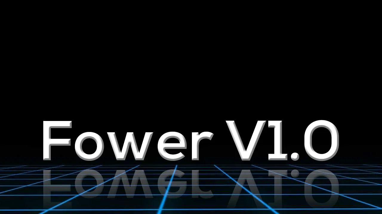 Fower V1.0: After Half A Year’s Efforts, today We’re Finally Releasing Fower V1.0.