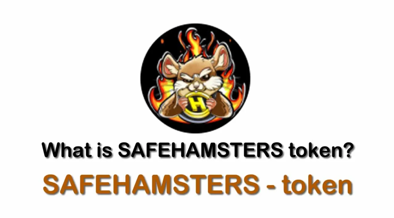 What is SafeHamsters (SAFEHAMSTERS) | What is SAFEHAMSTERS token