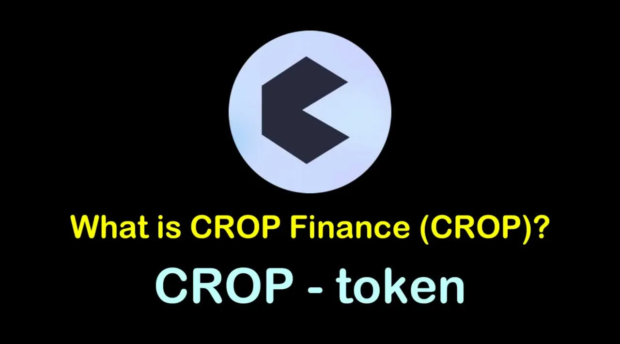 What is CROP Finance (CROP) | What is CROP Finance token | What is CROP token